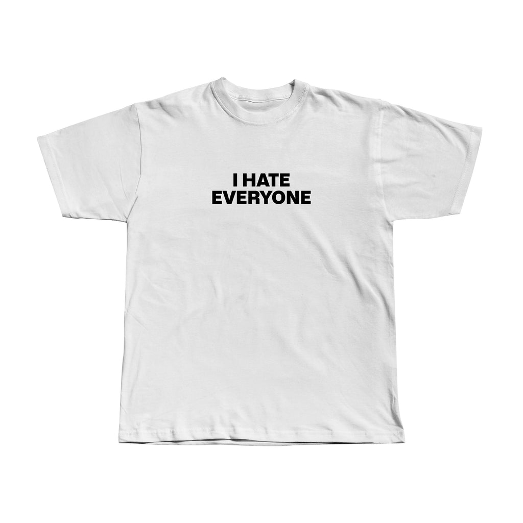 I hate everyone