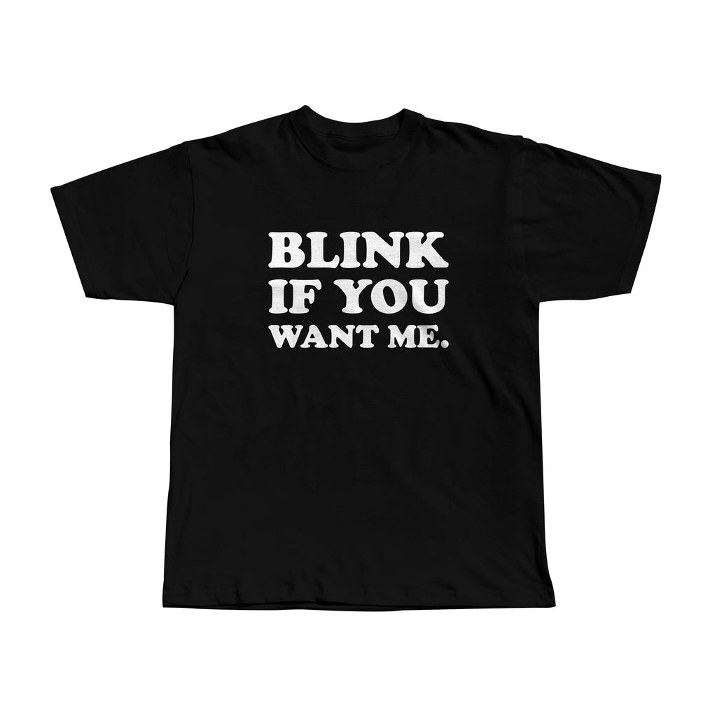 Blink if you want me