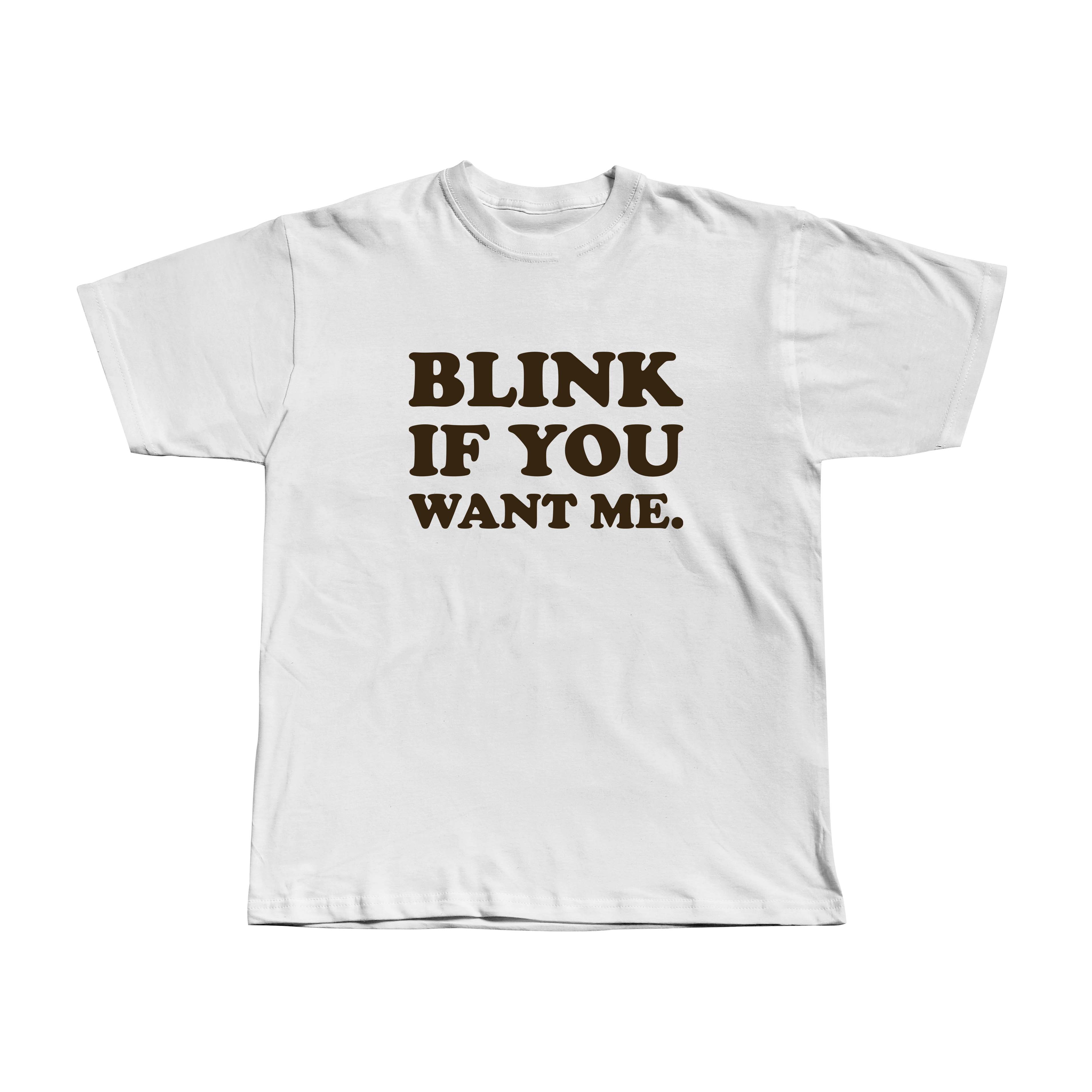 Blink if you want me