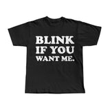 Blink if you want me - M