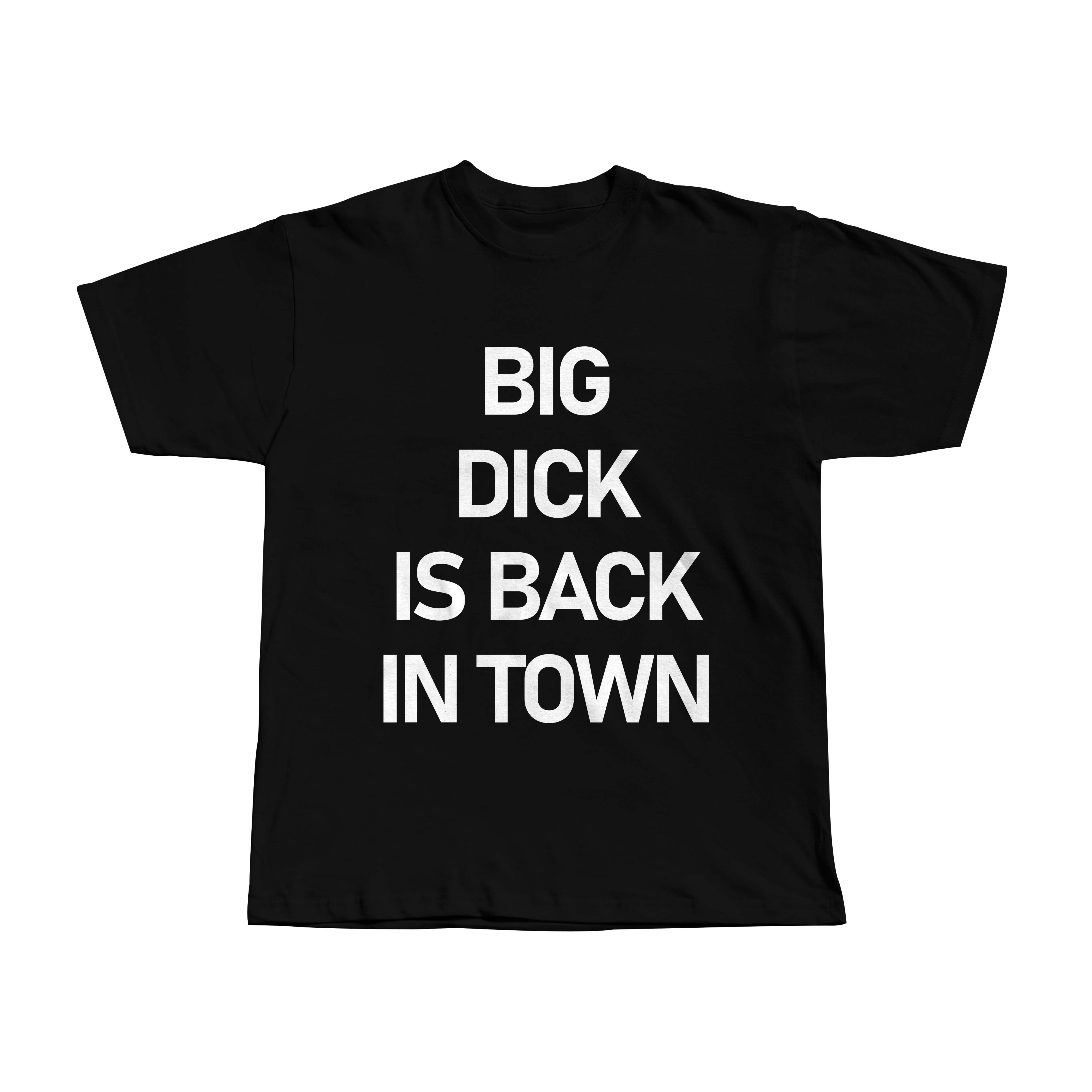 Big Dick Is Back in Town