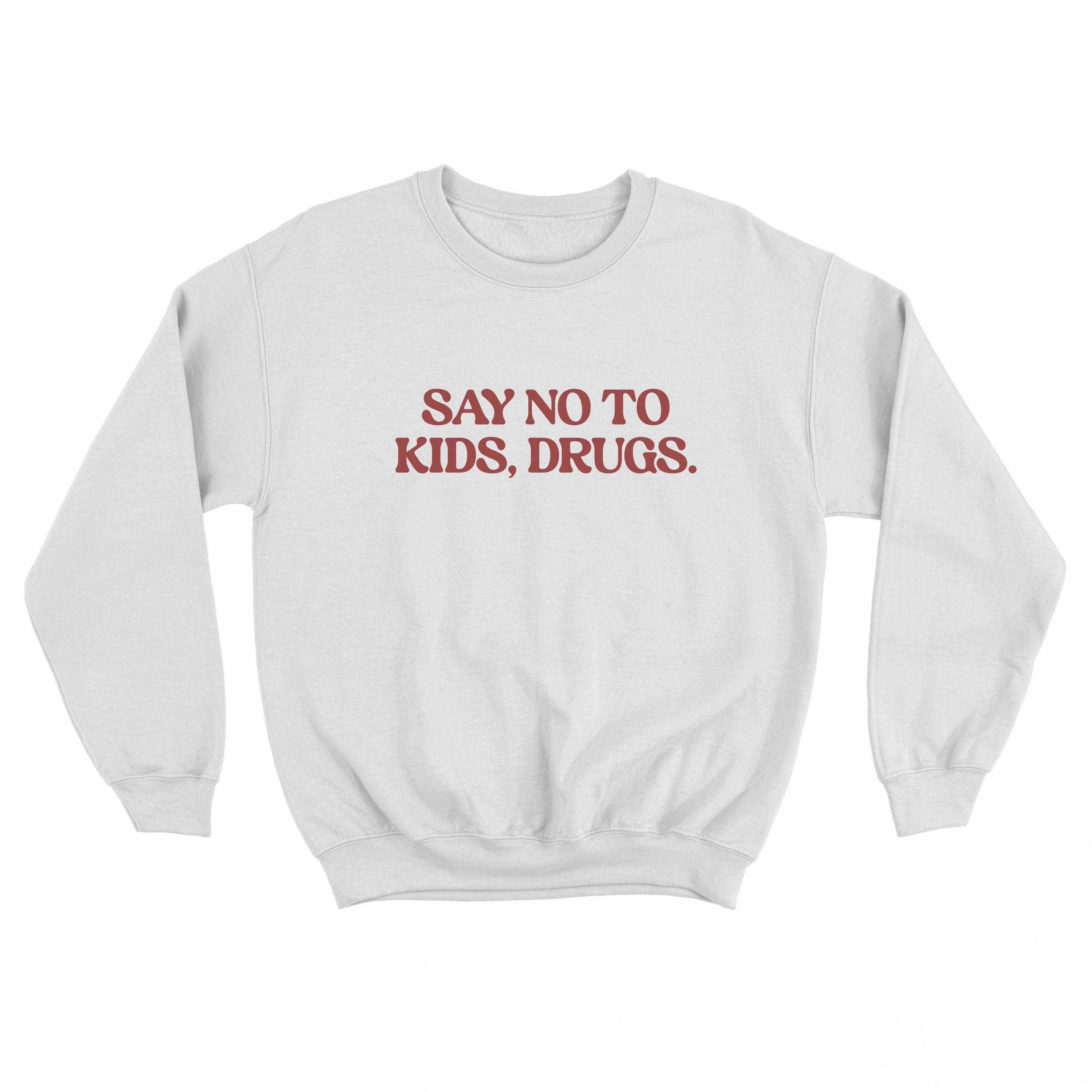 Say no to kids, drugs